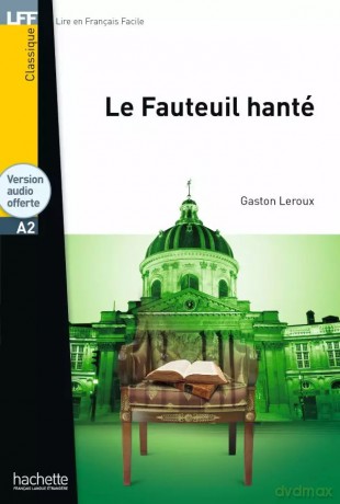 LFF Le fauteuil hanté (A2) - Gaston Leroux [KSIĄŻKA]