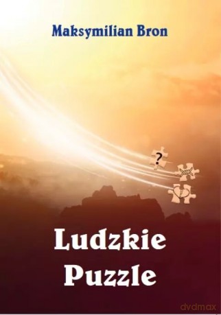 Ludzkie puzzle - Maksymilian Bron [KSIĄŻKA]