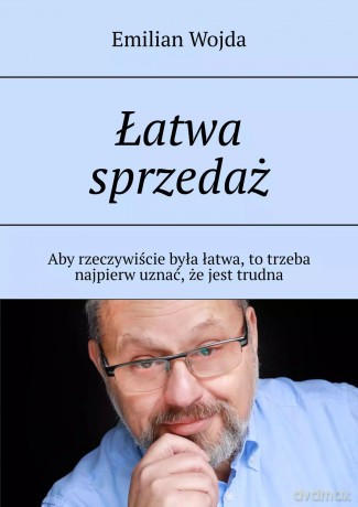 Łatwa sprzedaż - Emilian Wojda [KSIĄŻKA]