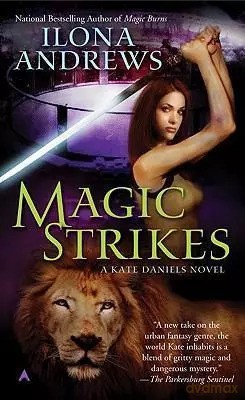 Magic Strikes. Andrews, Ilona. PB - Ilona Andrews [KSIĄŻKA]