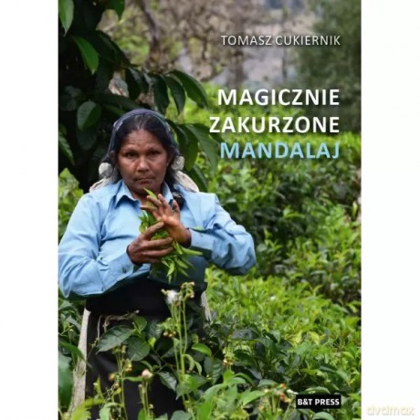 Magicznie zakurzone Mandalaj - Cukiernik Tomasz [KSIĄŻKA]