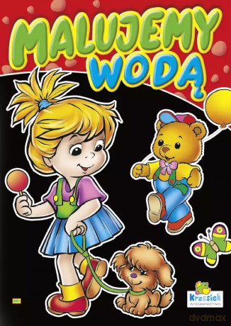 Malujemy wodą. Dziewczynka z pieskiem [KSIĄŻKA]