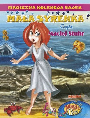 Mała Syrenka. Magiczna Kolekcja Bajek. Tom 23. Magiczne Pióro Magic Pen [KSIĄŻKA]