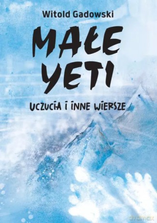 Małe Yeti - Witold Gadowski [KSIĄŻKA]
