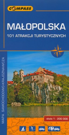 Małopolska. 101 atrakcji turystycznych. Mapa samochodowo-krajoznawcza w skali 1:200 000