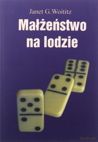 Małżeństwo na lodzie. Jak nauczyć się żyć z alkoholikiem - Janet G. Woititz [KSIĄŻKA]
