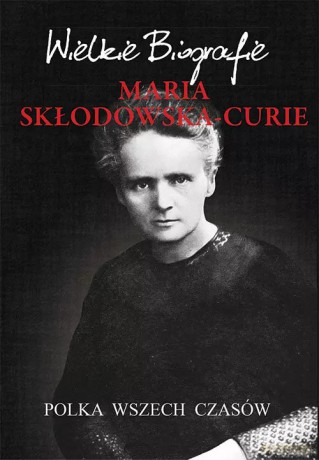 Maria Skłodowska-Curie - Marcin Pietruszewski [KSIĄŻKA]