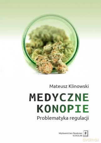 Medyczne konopie - Klinowski Mateusz [KSIĄŻKA]