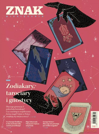 Miesięcznik ZNAK 827 (04/2024) - Zodiakary, tarociary i gnostycy [KSIĄŻKA]