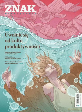 Miesięcznik Znak 844 (9/2025). Uwolnić się od kultu produktywności [KSIĄŻKA]