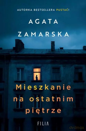 Mieszkanie na ostatnim piętrze - Agata Zamarska [KSIĄŻKA]