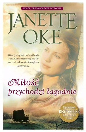 Miłość przychodzi łagodnie. Audiobook - Janette Oke [AUDIOBOOK]