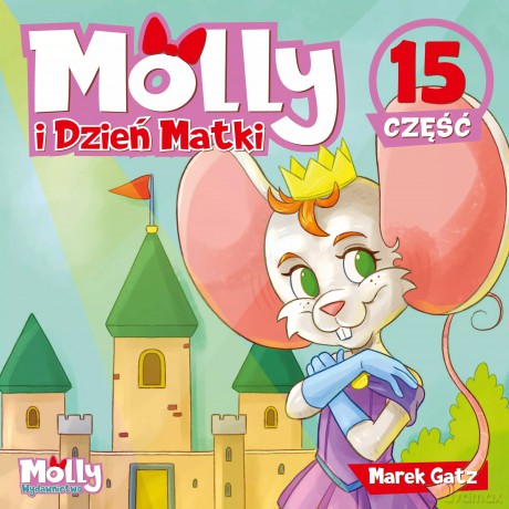 Molly i Dzień Matki część 15 - Gatz Marek [KSIĄŻKA]
