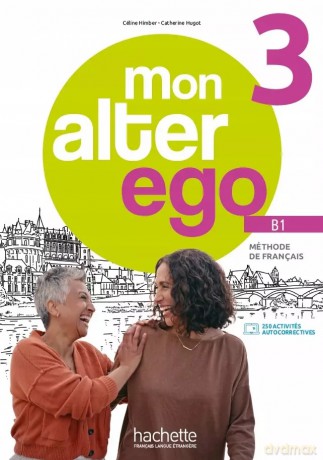 Mon Alter Ego 3 podręcznik + audio online + Parcours digital [KSIĄŻKA]
