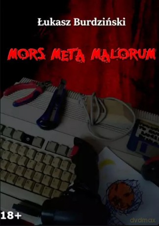 Mors Meta Malorum - Łukasz Burdziński [KSIĄŻKA]