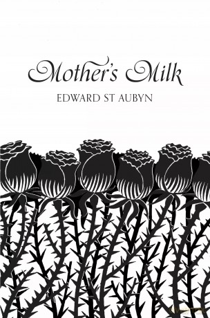 Mother's Milk (Picador 40th Anniversary Edition) - St. Aubyn Edward [KSIĄŻKA]