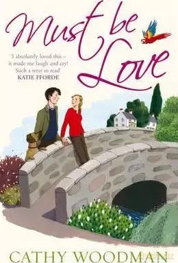 Must Be Love. Woodman, Cathy. PB - Cathy Woodman [KSIĄŻKA]