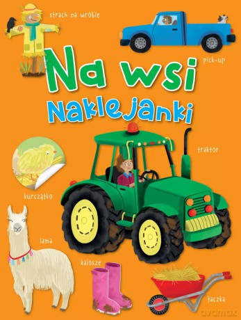 Na wsi. Naklejanki - Louise Pigott (ilustr.) [KSIĄŻKA]