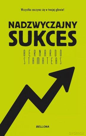 Nadzwyczajny sukces (wydanie pocketowe) - Bernardo Stamateas [KSIĄŻKA]