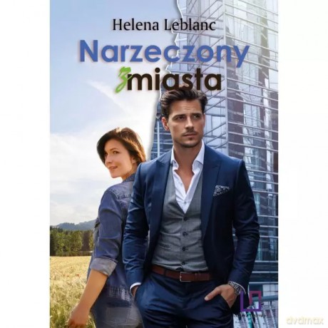 Narzeczony z miasta - Leblanc Helena [KSIĄŻKA]