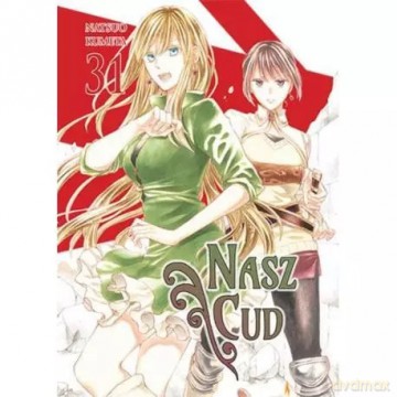 Nasz Cud. Tom 31 - Natsuo Kumeta [KOMIKS]