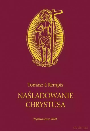 Naśladowanie Chrystusa (okładka bordowa) - Tomasz a Kempis [KSIĄŻKA]