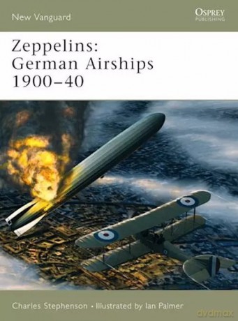 New Vanguard 101 Zeppelins German Airships 1900-40 - Stephenson Charles [KSIĄŻKA]