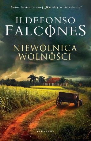Niewolnica wolności - Ildefonso Falcones [KSIĄŻKA]