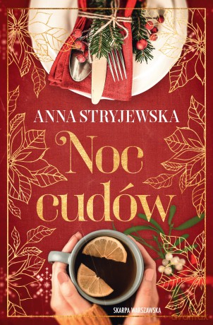 Noc cudów. Z autografem - Anna Stryjewska [KSIĄŻKA]