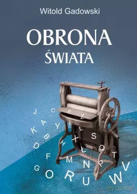 Obrona świata - Witold Gadowski [KSIĄŻKA]