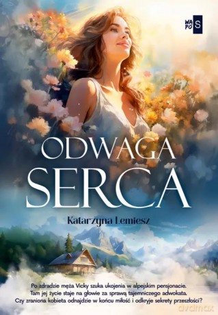 Odwaga serca - Katarzyna Lemiesz [KSIĄŻKA]