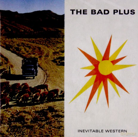The Bad Plus: Inevitable Western [CD]