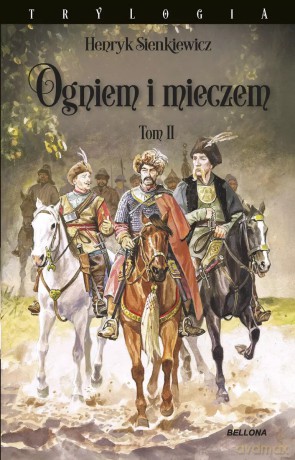 Ogniem i mieczem. Tom 2 - Henryk Sienkiewicz [KSIĄŻKA]