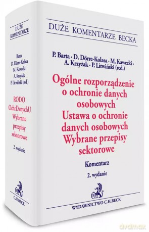 Ogólne rozporządzenie o ochronie danych osobowych. Ustawa o ochronie danych osobowych. Wybrane przepisy sektorowe. Komentarz [KSIĄŻKA]