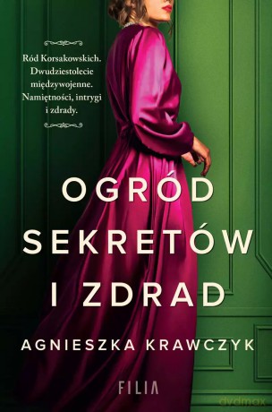 Ogród sekretów i zdrad - Agnieszka Krawczyk [KSIĄŻKA]