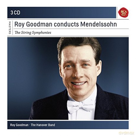 Roy Goodman: Roy Goodman Conducts Mendelssohn String Symphonies [3CD]