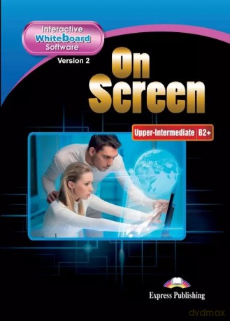 On Screen Upper-Intermediate B2+. Interactive Whiteboard Software edycja polska [KSIĄŻKA]