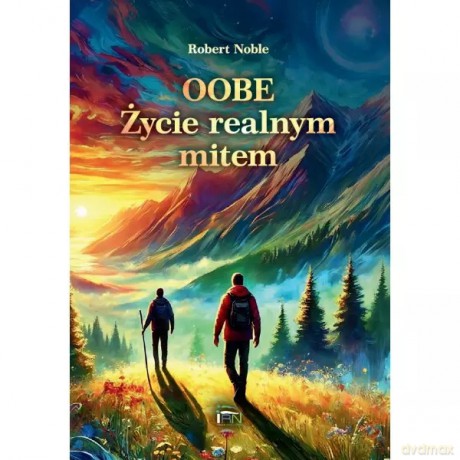 Oobe. Życie realnym mitem - Noble Robert [KSIĄŻKA]