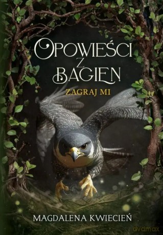 Opowieści z Bagien Tom 3 - Kwiecień Magdalena [KSIĄŻKA]