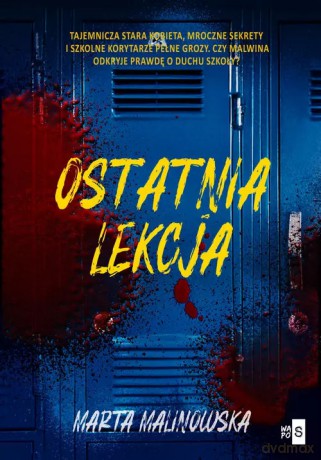 Ostatnia lekcja - Malinowska Marta [KSIĄŻKA]