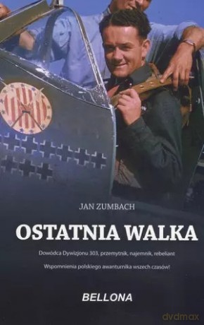 Ostatnia walka (wydanie pocketowe) - Jan Zumbach [KSIĄŻKA]