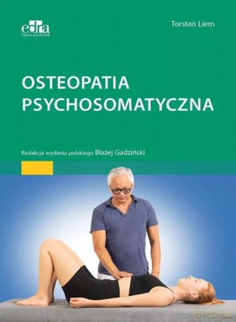 Osteopatia psychosomatyczna - T. Liem [KSIĄŻKA]