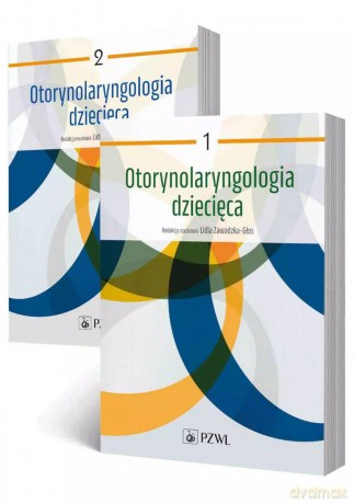 Otorynolaryngologia dziecięca. Tom 1-2 - Lidia Zawadzka-Głos [KSIĄŻKA]