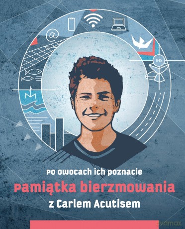 Pamiątka bierzmowania z Carlem Acutisem. Po owocach ich poznacie - Magdalena Kędzierska-Zaporowska opr. [KSIĄŻKA]