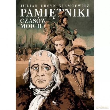 Pamiętniki moich czasów - Niemcewicz Julian Ursyn [KSIĄŻKA]