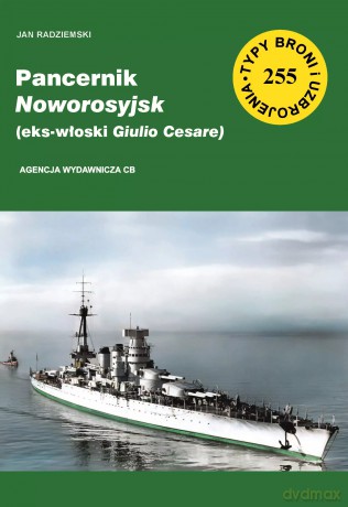 Pancernik Noworosyjsk (eks-włoski Giulio Cesare) - Jan Radziemski [KSIĄŻKA]