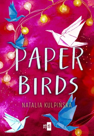 Paper Birds - Natalia Kulpińska [KSIĄŻKA]