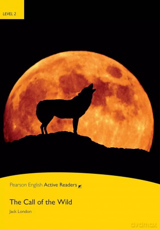 PEAR. The Call of the Wild. Book with eBook and audio. Level 2 [KSIĄŻKA]