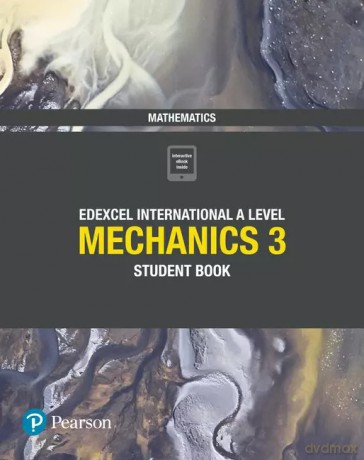 Pearson Edexcel International A Level Mathematics Mechanics 3 Student Book - Joe Skrakowski, Harry Smith [KSIĄŻKA]