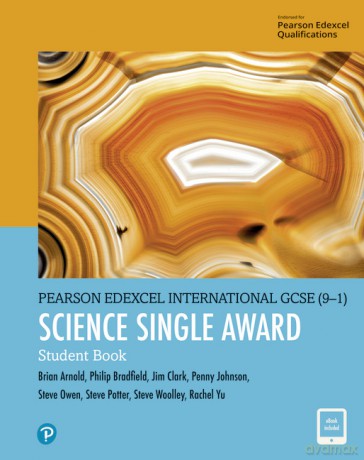 Pearson Edexcel International GCSE (9-1) Science Single Award Student Book - Philip Bradfield, Steve Woolley, Brian Arnold, Steve Potter, Penny Johnson [KSIĄŻKA]